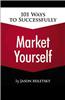 101 Ways to Successfully Market Yourself