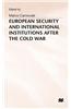 European Security and International Institutions After the Cold War