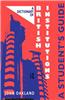 A Dictionary of British Institutions: A Students' Guide