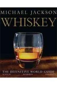 Whiskey: The Definitive World Guide
