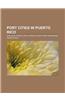 Port Cities in Puerto Rico: San Juan, Puerto Rico, Ponce, Puerto Rico, Mayaguez, Puerto Rico