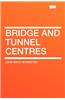 Bridge and Tunnel Centres