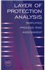 Layer of Protection Analysis: Simplified Process Risk Assessment