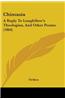 Chimasia: A Reply To Longfellow's Theologian, And Other Poems (1864)
