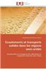 Ecoulements Et Transports Solides Dans Les Regions Semi-Arides = Ecoulements Et Transports Solides Dans Les Ra(c)Gions Semi-Arides