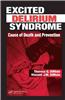 Excited Delirium Syndrome: Cause of Death and Prevention