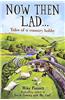Now Then Lad...