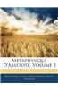 Metaphysique D'Aristote, Volume 3