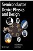 Semiconductor Device Physics and Design