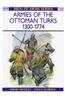 Armies of the Ottoman Turks 1300-1774