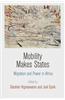 Mobility Makes States: Migration and Power in Africa