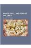 Flood, Fell, and Forest Volume 1