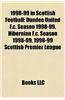 1998-99 in Scottish Football: Dundee United F.C. Season 1998-99, Hibernian F.C. Season 1998-99, 1998-99 Scottish Premier League