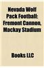 Nevada Wolf Pack Football: Nevada Wolf Pack Football Bowl Games, Nevada Wolf Pack Football Coaches, Nevada Wolf Pack Football Players