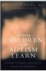 Helping Children with Autism Learn: Treatment Approaches for Parents and Professionals