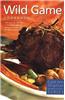 Wild Game Cookbook