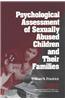 Psychological Assessment of Sexually Abused Children and Their Families