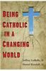 Being Catholic in a Changing World