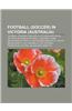 Football (Soccer) in Victoria (Australia): Football (Soccer) Leagues in Victoria (Australia), Victoria (Australia) Football (Soccer) Clubs