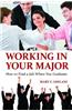Working in Your Major: How to Find a Job When You Graduate