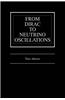 From Dirac to Neutrino Oscillations