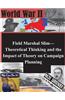 Field Marshal Slim-Theoretical Thinking and the Impact of Theory on Campaign Planning