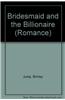 Bridesmaid and the Billionaire