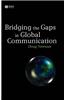 Bridging Gaps in Global Comm