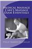 Medical Massage Care's Massage Exam Essentials