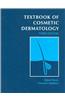 Textbook of Cosmetic Dermatology, Third Edition