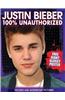 Justin Bieber 100% Unauthorized