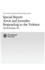 Special Report: Arson and Juveniles: Responding to the Violence: A Review of Teen Firesetting and Interventions