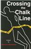 Crossing the Chalk Line