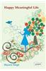 Happy Meaningful Life