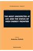 The Most Unexpected at LHC and the Status of High Energy Frontier: Proceedings of the International School of Subnuclear Physics