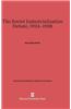 The Soviet Industrialization Debate, 1924-1928