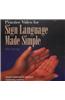 Sign Language Made Simple (with DVD)