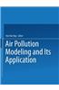 Air Pollution Modeling and Its Application