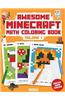 Awesome Minecraft Math Coloring Book: Pixelated Art for Kids