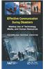 Effective Communication During Disasters: Making Use of Technology, Media, and Human Resources
