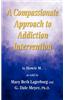 A Compassionate Approach to Addiction Intervention