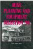 Mine Planning and Equipment Selection