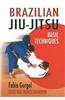 Brazilian Jiu-Jitsu Basic Techniques