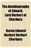 The Autobiography of Edward, Lord Herbert of Cherbury