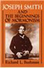 Joseph Smith and the Beginnings of Mormonism