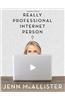 Really Professional Internet Person
