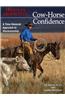 Cow-Horse Confidence: A Time-Honored Approach to Stockmanship
