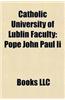 Catholic University of Lublin Faculty: Pope John Paul II