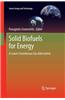Solid Biofuels for Energy: A Lower Greenhouse Gas Alternative