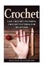 Crochet: Easy Crochet Patterns: Crochet Patterns for Beginners